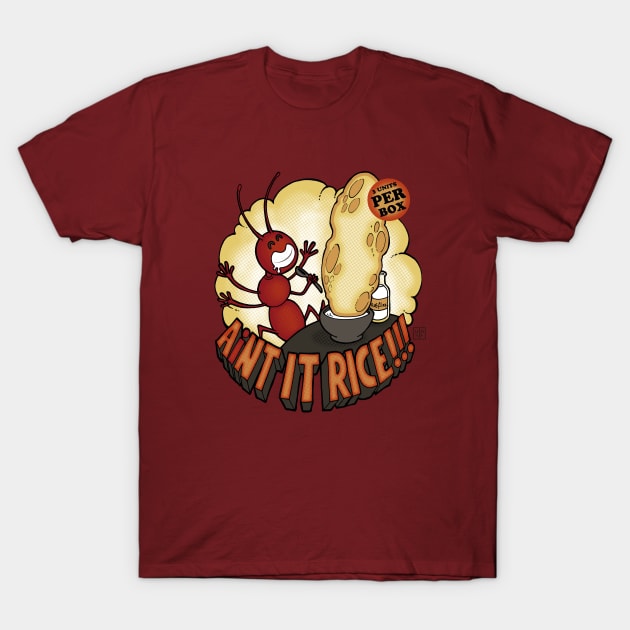 AiNT IT RICE! T-Shirt by BITICOL